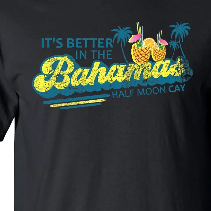 The Bahamas Cruise Half Moon Cay Travel Bahamas Vacation Tall T-Shirt