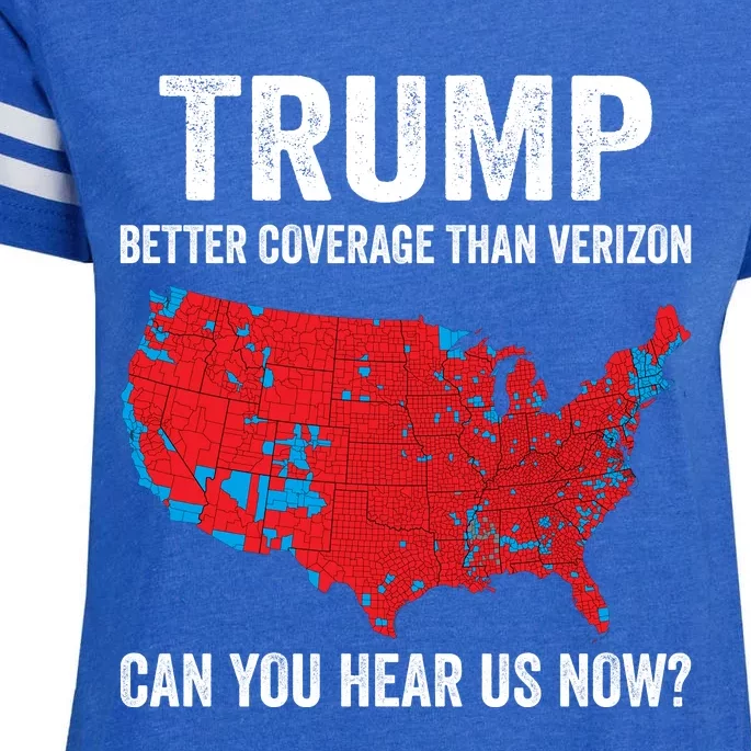 Trump Better Coverage Than Verizon Can You Hear Us Now Enza Ladies Jersey Football T-Shirt