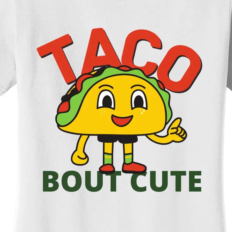 Taco Bout Cute Women's T-Shirt