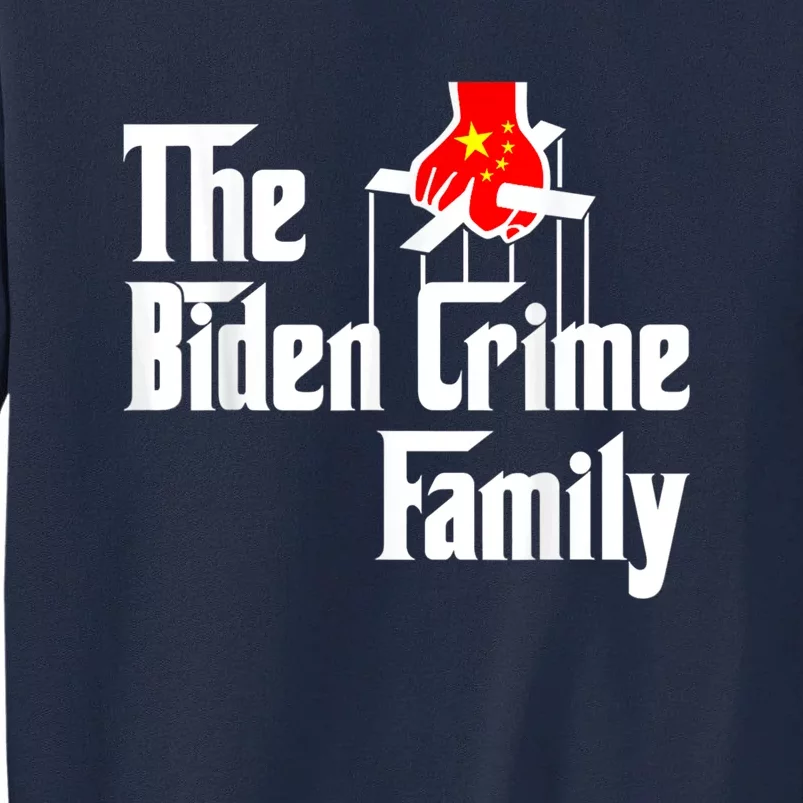 The Biden Chinese Crime Family Puppet Humor Anti Against Tall Sweatshirt