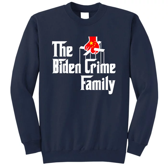 The Biden Chinese Crime Family Puppet Humor Anti Against Tall Sweatshirt