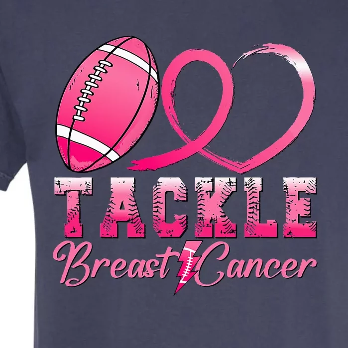 Tackle Breast Cancer Awareness Football Pink Ribbon Garment-Dyed Heavyweight T-Shirt