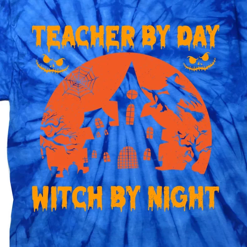 Teacher By Day Witch By Night Halloween Costume For Teachers Cool Gift Tie-Dye T-Shirt