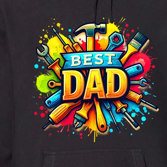 The Best Dad Tools Handyman Premium Hoodie