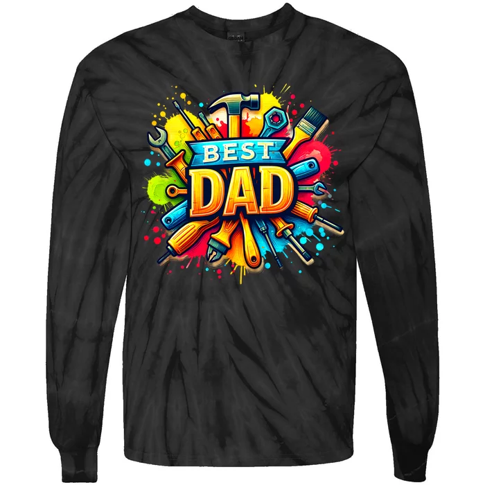 The Best Dad Tools Handyman Tie-Dye Long Sleeve Shirt