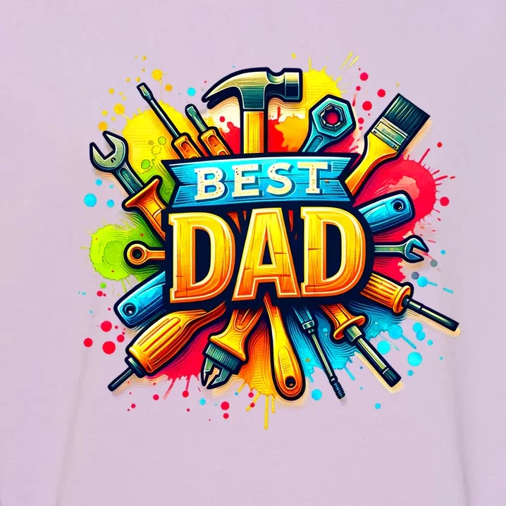 The Best Dad Tools Handyman Garment-Dyed Sweatshirt