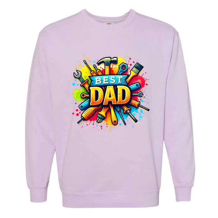 The Best Dad Tools Handyman Garment-Dyed Sweatshirt