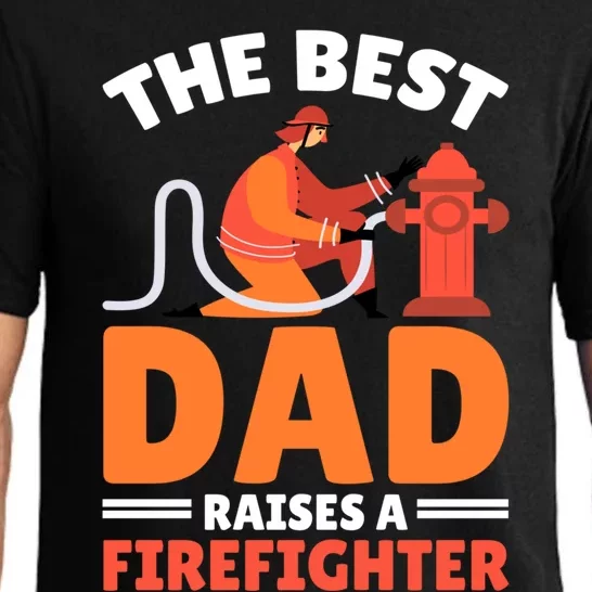 The Best Dad Raises A Firefighter Cute Gift Pajama Set