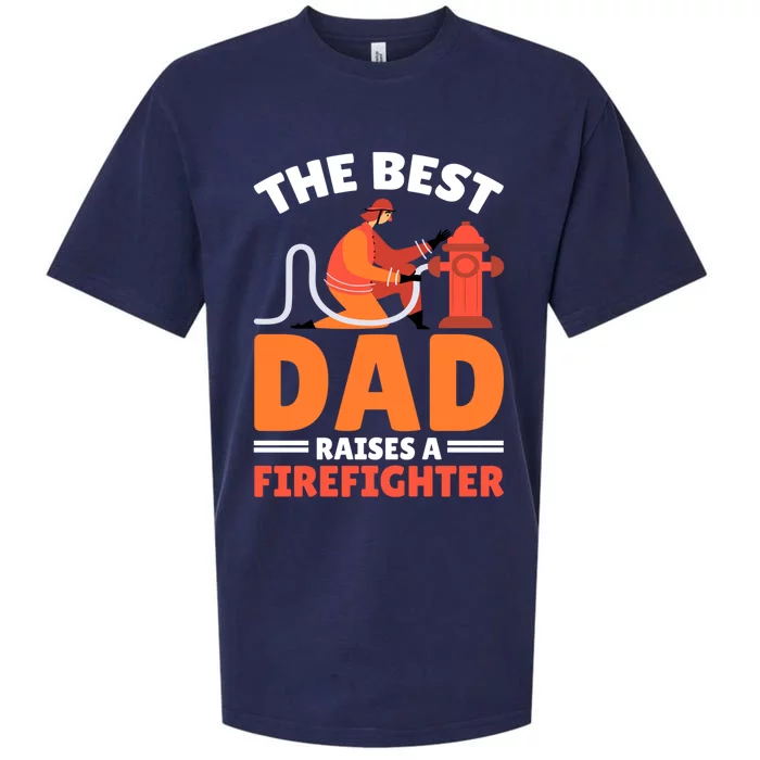 The Best Dad Raises A Firefighter Cute Gift Sueded Cloud Jersey T-Shirt