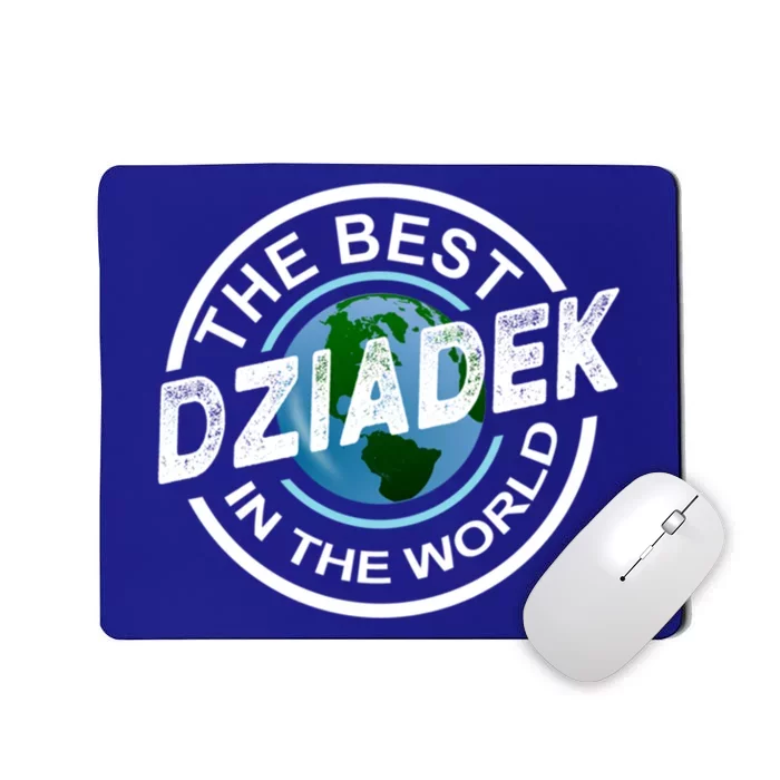 The Best Dziadek In The World Polish Grandpa Fathers Day Gift Mousepad