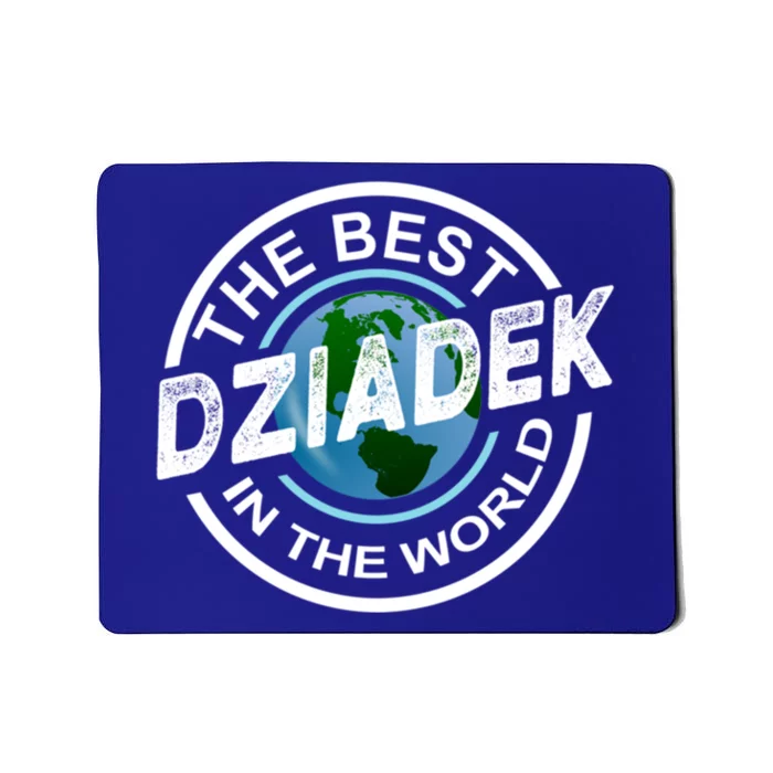 The Best Dziadek In The World Polish Grandpa Fathers Day Gift Mousepad