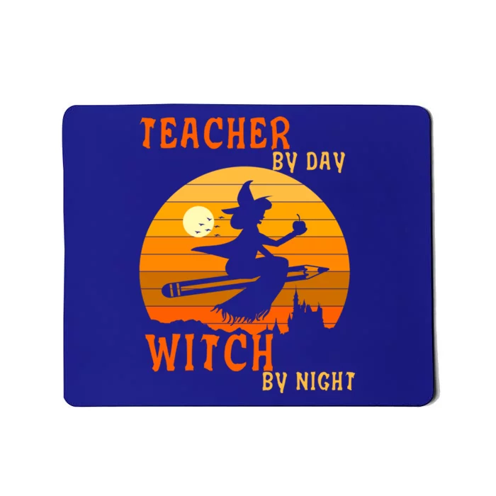 Teacher By Day Witch By Night Halloween Witch Great Gift Mousepad