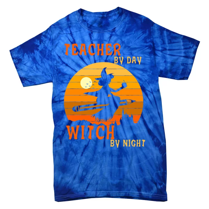 Teacher By Day Witch By Night Halloween Witch Great Gift Tie-Dye T-Shirt