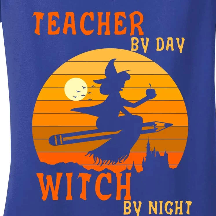 Teacher By Day Witch By Night Halloween Witch Great Gift Women's V-Neck T-Shirt