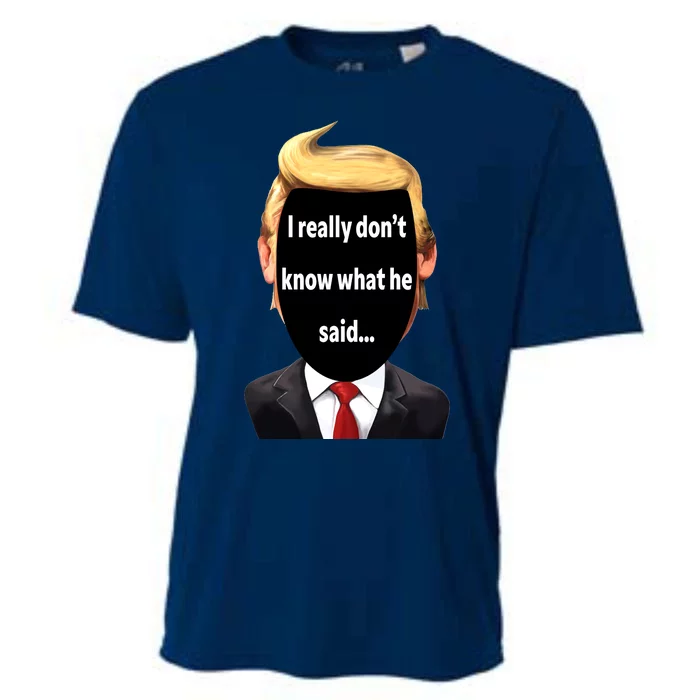 Trump Biden Debate 2024 I Really Dont Know What He Said Cooling Performance Crew T-Shirt