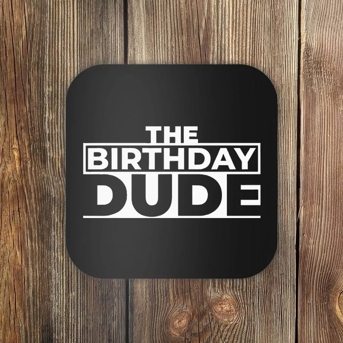 The Birthday Dude Coaster