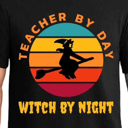 Teacher By Day Witch By Night Wicked Funny Gift Pajama Set