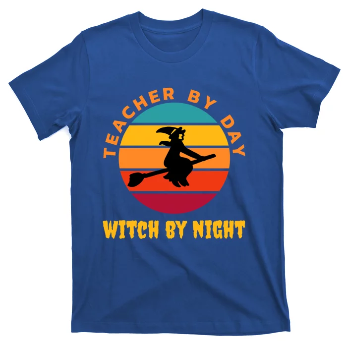 Teacher By Day Witch By Night Wicked Funny Gift T-Shirt