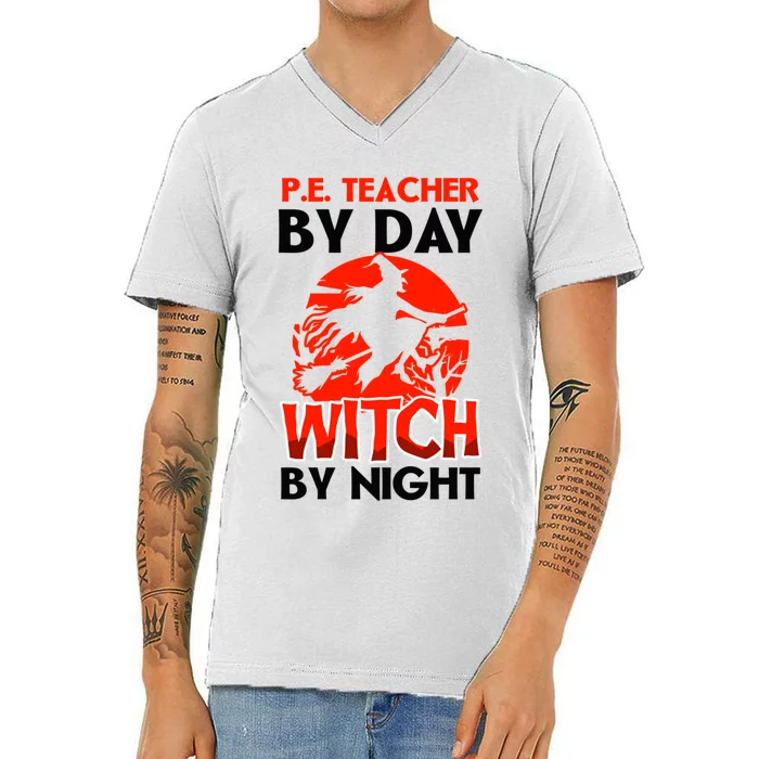 Teacher By Day Witch Night Design Halloween Pe Teacher Gift V-Neck T-Shirt