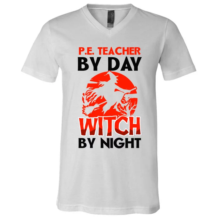 Teacher By Day Witch Night Design Halloween Pe Teacher Gift V-Neck T-Shirt