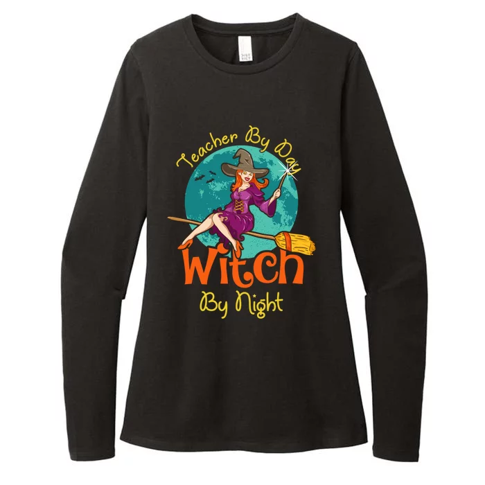 Teacher By Day Witch By Night! Halloween Teaching Gift Womens CVC Long Sleeve Shirt