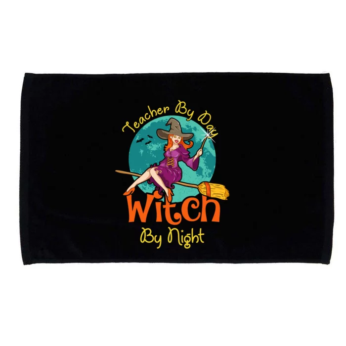 Teacher By Day Witch By Night! Halloween Teaching Gift Microfiber Hand Towel