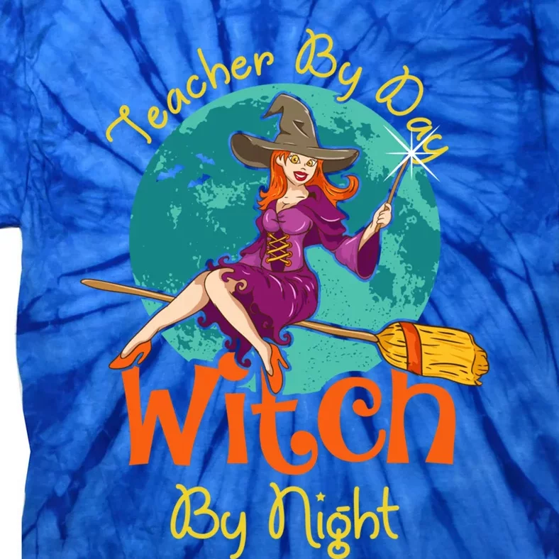 Teacher By Day Witch By Night! Halloween Teaching Gift Tie-Dye T-Shirt