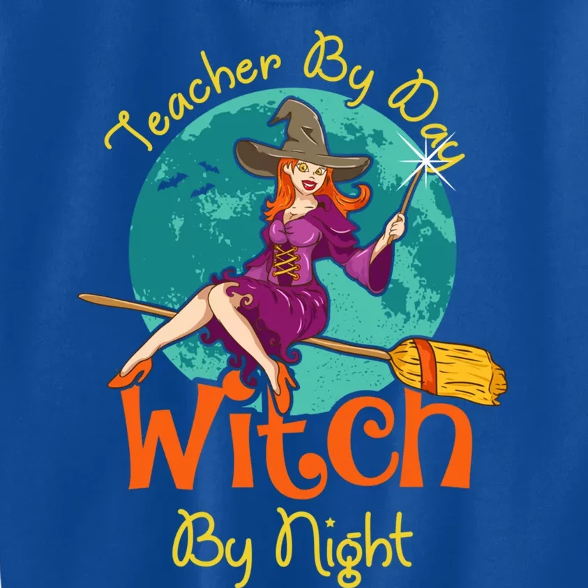 Teacher By Day Witch By Night! Halloween Teaching Gift Kids Sweatshirt