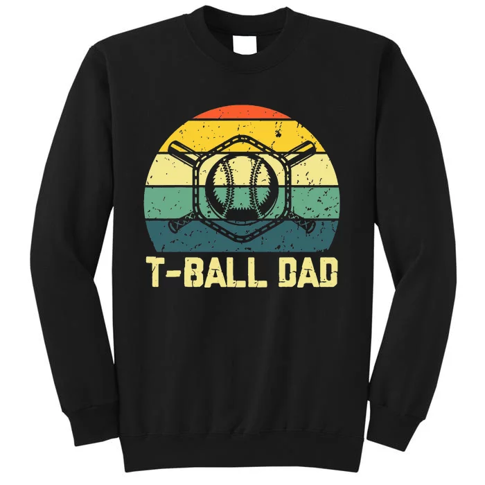 T Ball Dad Baseball Dad Happy Father's Day Sweatshirt