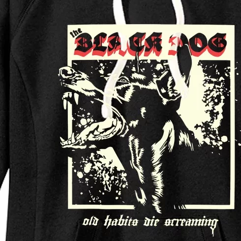 The Black Dog Old Habits Die Screaming Ttpd Women's Fleece Hoodie