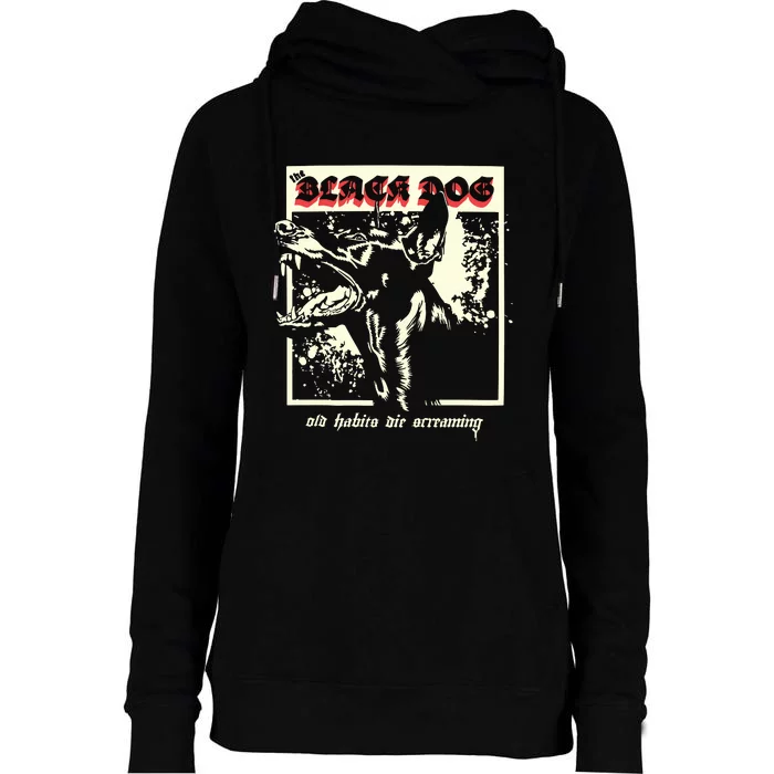 The Black Dog Old Habits Die Screaming Ttpd Womens Funnel Neck Pullover Hood