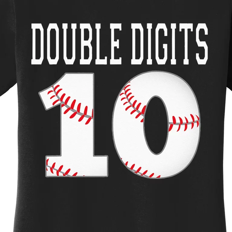 Ten Birthday Double Digits 10th Birthday Baseball Women's T-Shirt