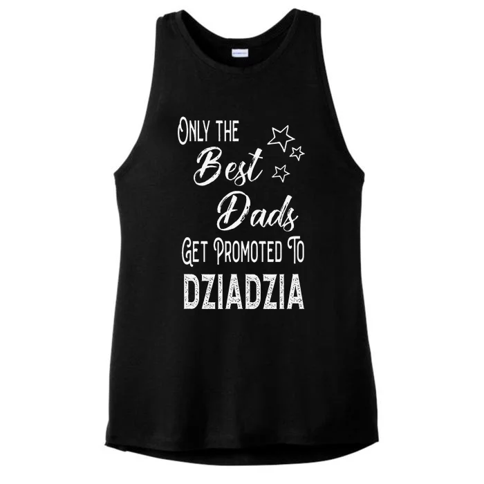 The Best Dads Get Promoted to Dziadzia Polish Grandpa Ladies Tri-Blend Wicking Tank