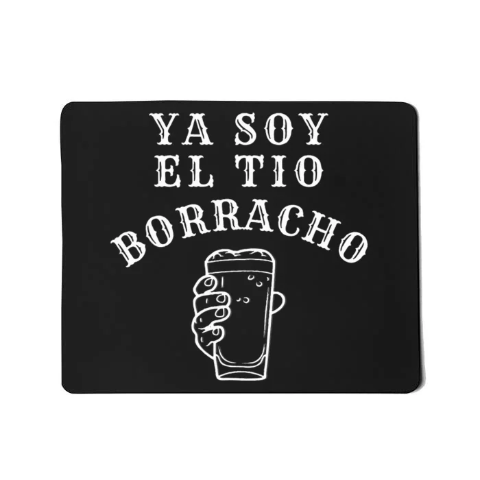 Tio Borracho  Drunk Uncle  Gift  Funny Mousepad