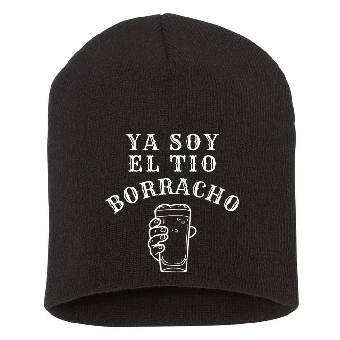 Tio Borracho  Drunk Uncle  Gift  Funny Short Acrylic Beanie