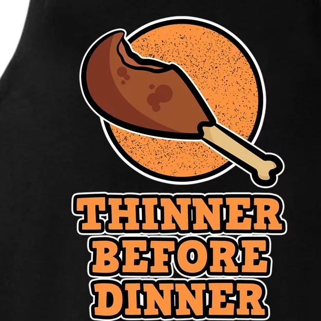 Thinner Before Dinner For Family Thanksgiving Gift Ladies Tri-Blend Wicking Tank