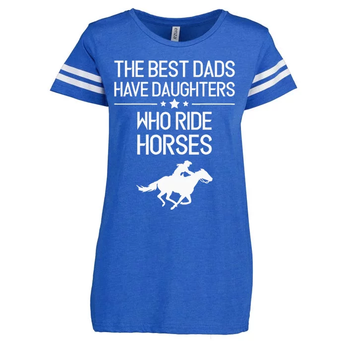 The Best Dads Have Daughters Who Ride Horses Horse Girl Enza Ladies Jersey Football T-Shirt