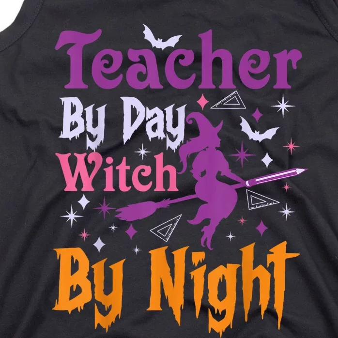 Teacher By Day Witch By Night Halloween Funny Teacher Tank Top