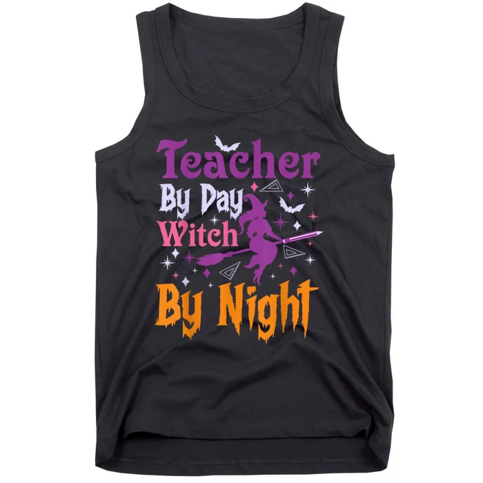 Teacher By Day Witch By Night Halloween Funny Teacher Tank Top