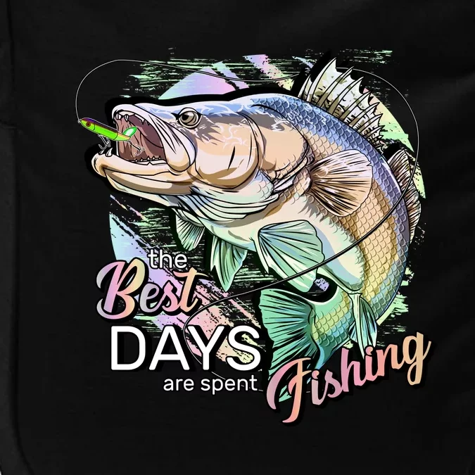 The Best Days Are Spent Fishing Impact Tech Backpack