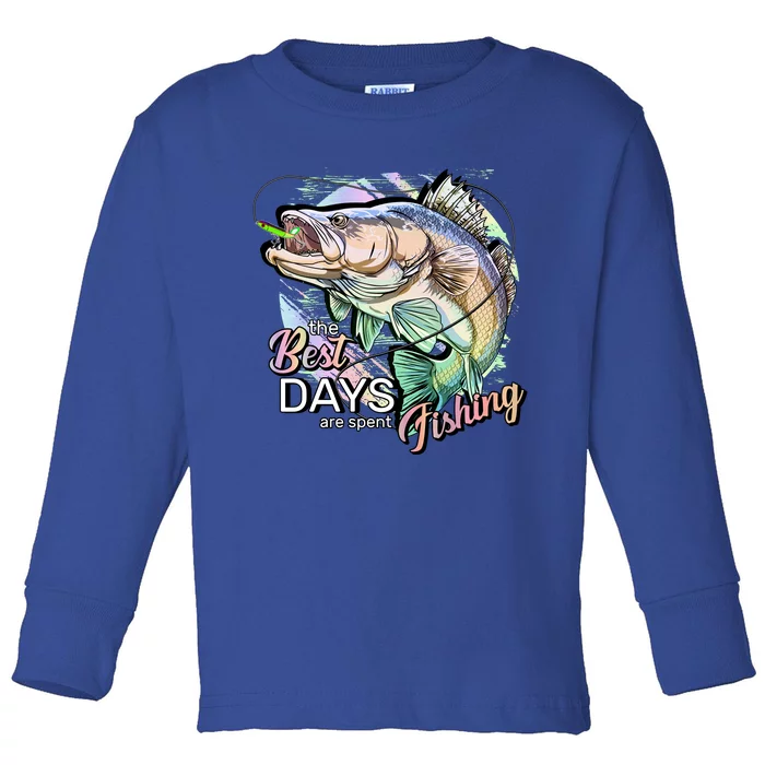 The Best Days Are Spent Fishing Toddler Long Sleeve Shirt