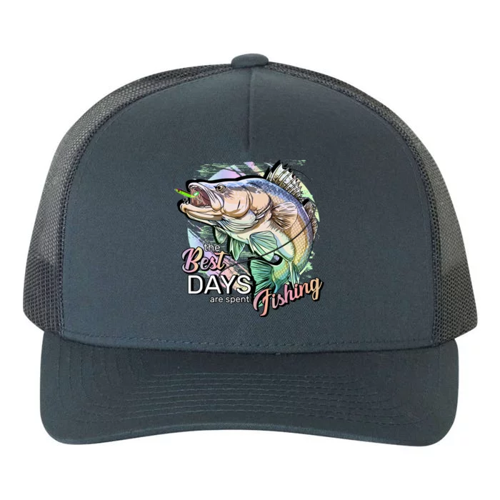 The Best Days Are Spent Fishing Yupoong Adult 5-Panel Trucker Hat