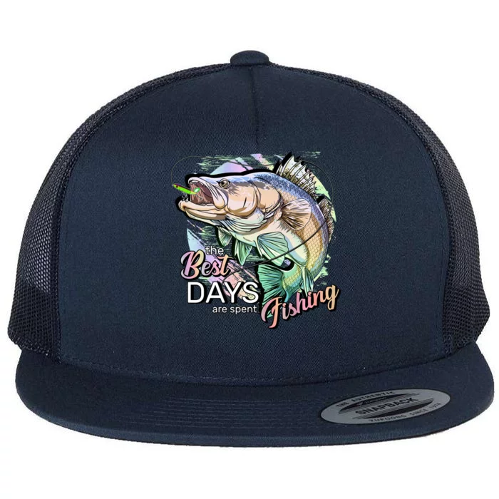 The Best Days Are Spent Fishing Flat Bill Trucker Hat
