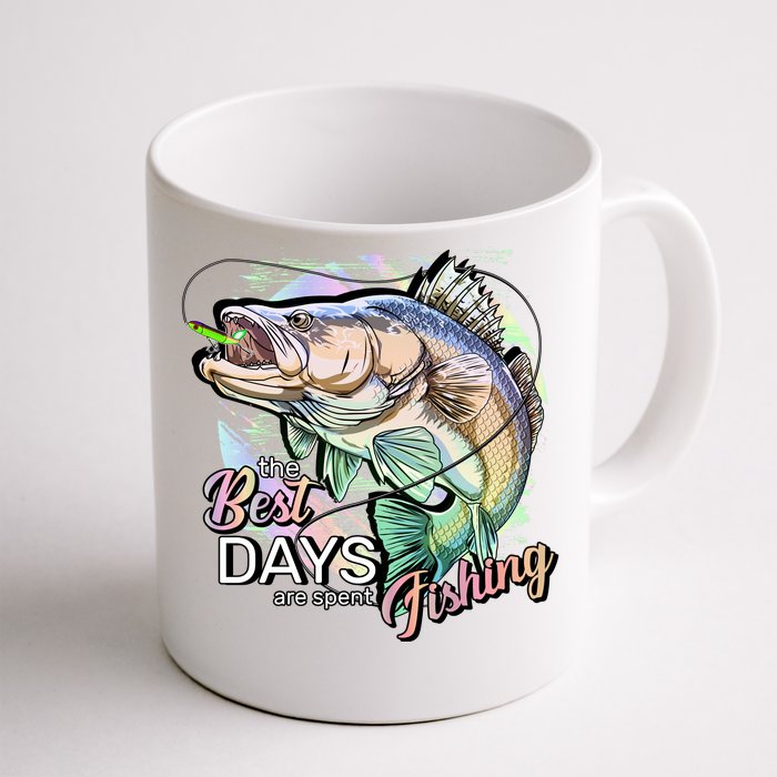 The Best Days Are Spent Fishing Front & Back Coffee Mug