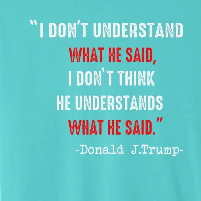 Trump Biden Debate Presidential Debate 2024 Funny Quote ChromaSoft Performance T-Shirt