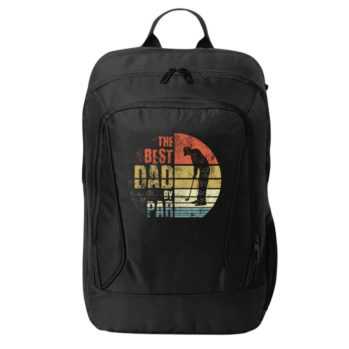 The Best Dad By Par Meaningful Gift City Backpack