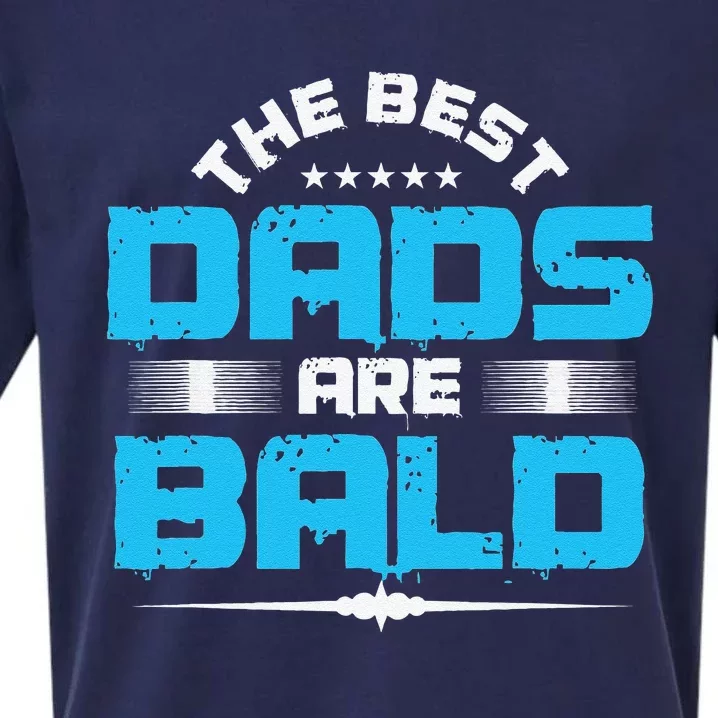 The Best Dads Are Bald Baldness Bald Head Hairless Gift Sueded Cloud Jersey T-Shirt