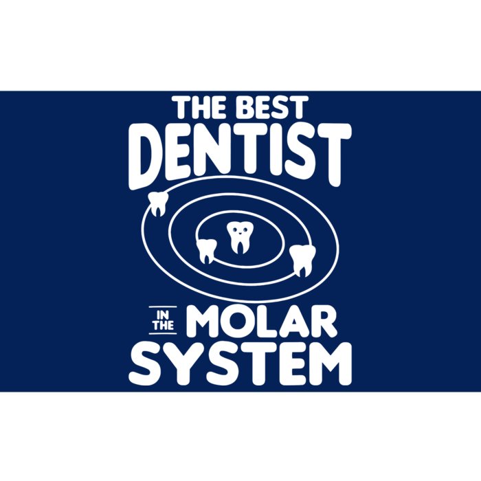 The Best Dentist In The Molar System Dentistry Bumper Sticker