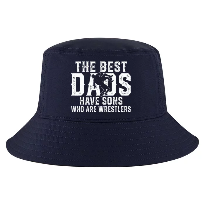 The Best Dads Have Sons Who Are Wrestlers Cool Comfort Performance Bucket Hat