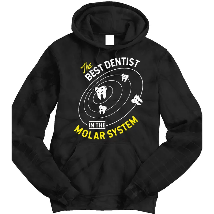 The Best Dentist In The Molar System DDS Dentistry Tie Dye Hoodie